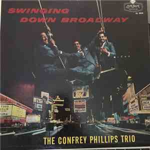 Confrey Phillips Trio - Swinging Down Broadway