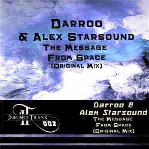 Darroo  & Alex Starsound - The Message From Space (Original Mix)