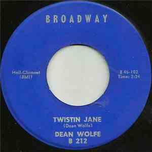 Dean Wolfe - It's A Miracle / Twistin Jane