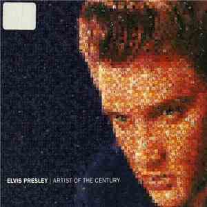 Elvis Presley - Artist Of The Century