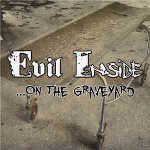 Evil Inside - ...On The Graveyard