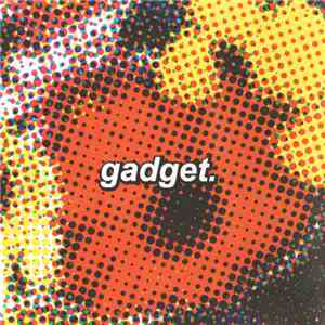 Gadget. - All The Flowers And The Dots