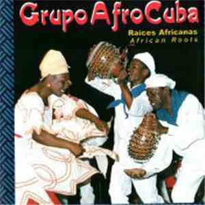 Grupo AfroCuba De Matanzas - Raíces Africanas