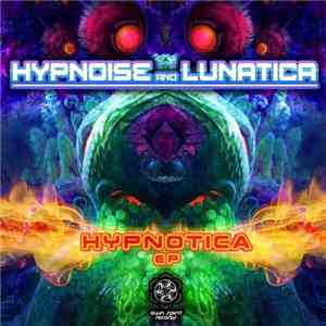 Hypnoise  And Lunatica  - Hypnotica EP