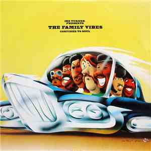 Ike Turner Presents The Family Vibes - Confined To Soul