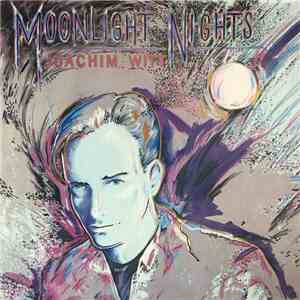Joachim Witt - Moonlight Nights