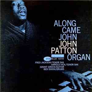 John Patton - Along Came John