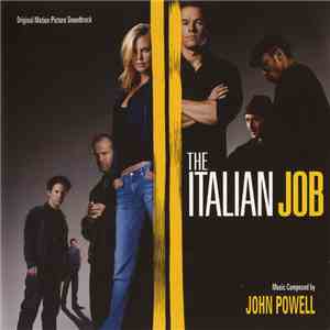 John Powell - The Italian Job - Original Motion Picture Soundtrack