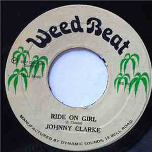 Johnny Clarke / The Aggrevators - Ride On Girl / The Aggrevators Trap