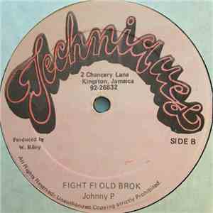 Johnny P - Fight Fi Old Brok
