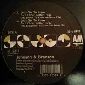 Johnson & Branson - Let's Get To Know Each Other Better
