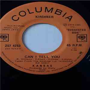 Kansas - Can I Tell You / The Pilgramage