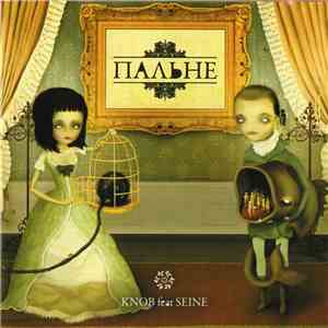 Knob  Feat Seine - Пальне