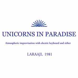 Laraaji - Unicorns In Paradise