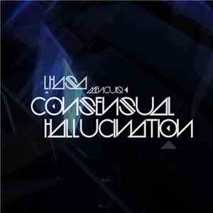 Lhasa Mencur - Consensual Hallucination