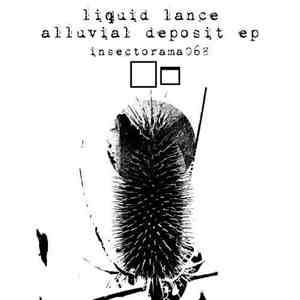 Liquid Lance - Alluvial Deposit EP