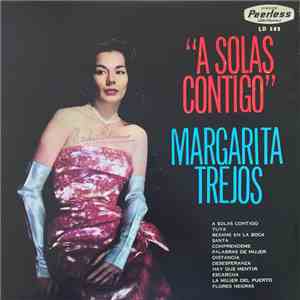 Margarita Trejos - A Solas Contigo