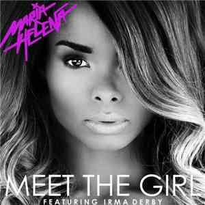 Maria Helena Featuring Irma Derby - Meet The Girl