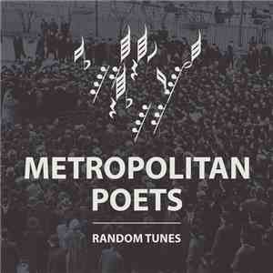 Metropolitan Poets - Random Tunes