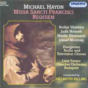 Michael Haydn, Ibolya Verebics, Judith Németh, Martin Klietmann, József Mol ...