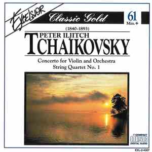 Peter Iljitch Tchaikovsky - Concerto For Violin And Orchestra · String Quar ...