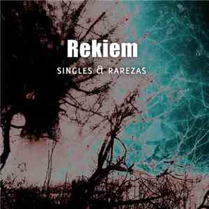 Rekiem - Singles & Rarezas