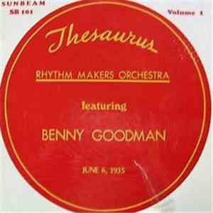 Rhythm Makers Orchestra Featuring Benny Goodman - Thesaurus - Volume 1
