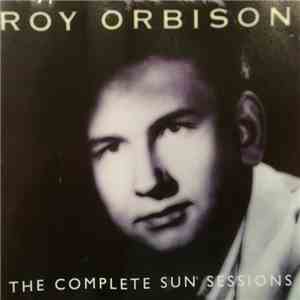 Roy Orbison - The Complete Sun Sessions