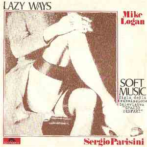 Sergio Parisini / Mike Logan  - Soft Music / Lazy Ways