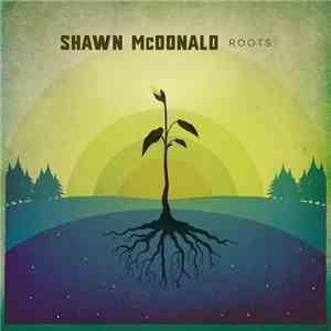 Shawn McDonald - Roots