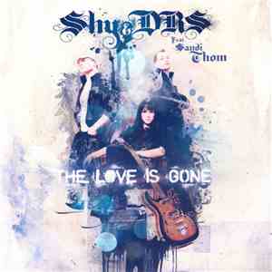 SHY & DRS Featuring Sandi Thom - The Love Is Gone