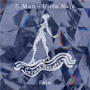 S-Man · Ultra Naté - Fake