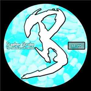 Stephan Strube - The Medication Will Manifest