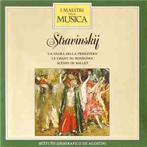Stravinskij - 'La Sagra Della Primavera' / 'Le Chant Du Rossignol' / Scènes De Ballet