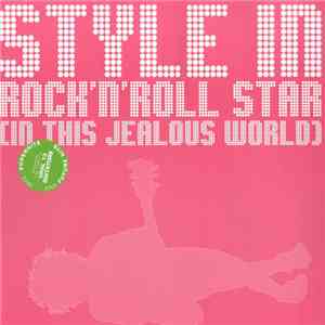 Style IN - Rock'n'Roll Star (In This Jealous World)