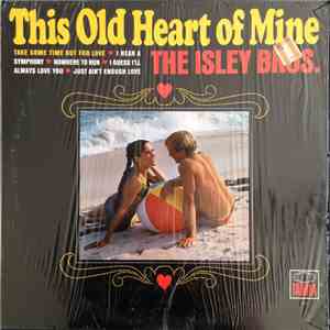 The Isley Brothers - This Old Heart Of Mine