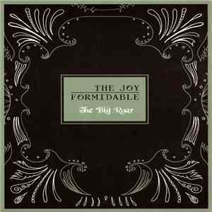 The Joy Formidable - The Big Roar