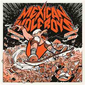 The Mexican Wolfboys - Skatization Of The Christian West