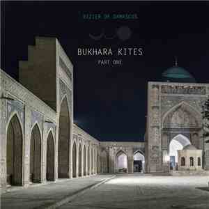 The Vizier Of Damascus - Bukhara Kites Part One