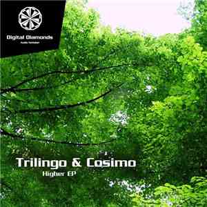 Trilingo & Cosimo - Higher EP