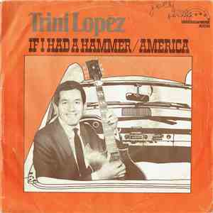 Trini Lopez - If I Had A Hammer / America