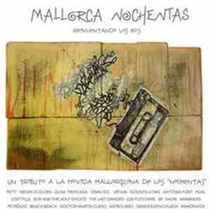 Various - Mallorca Nochentas. Reinventando Los 80's