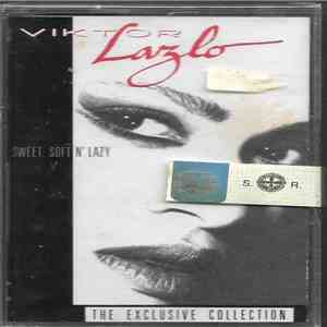Viktor Lazlo - Sweet, Soft N' Lazy - The Exclusive Collection