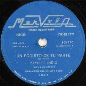 Yayo El Indio Con La Orquesta Panamericana De Lito Peña - Un Poquito De Tu  ...