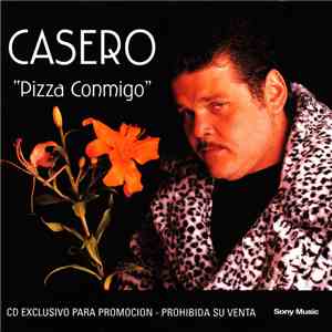 Alfredo Casero - Pizza Conmigo