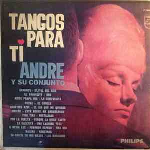 Andre Y Su Conjunto - Tangos Para Ti