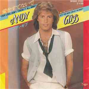 Andy Gibb - (Our Love) Don't Throw It All Away / Shadow Dancing