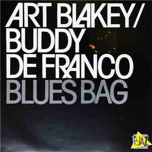 Art Blakey / Buddy De Franco - Blues Bag