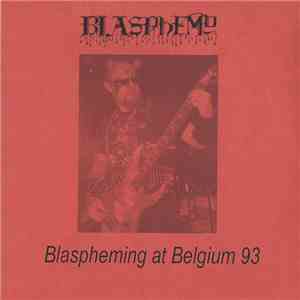 Blasphemy  - Blaspheming At Belgium 93