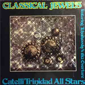 Catelli Trinidad All Stars - Classical Jewels, Featuring Tchaikovsky's 1812 Overture